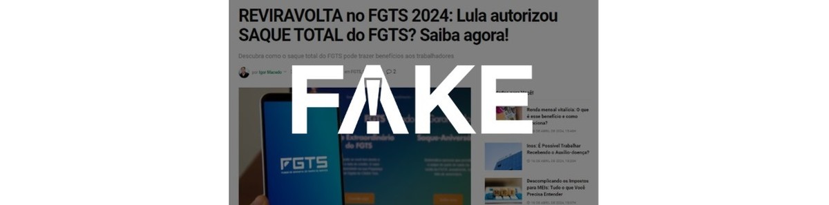 É #FAKE página que promete saque total do FGTS | Fato ou Fake