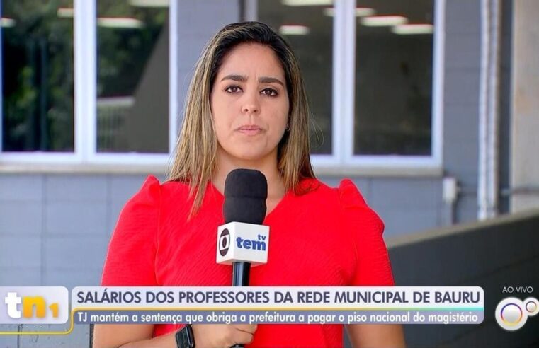 Justiça condena prefeitura de Bauru a pagar o Piso Nacional do Magistério aos professores | Bauru e Marília